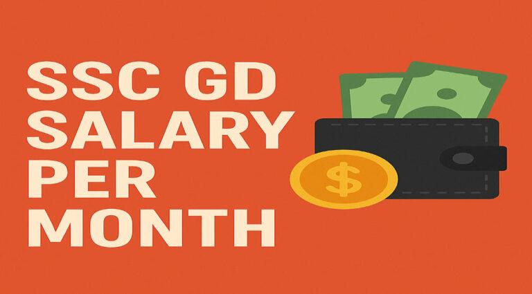 SSC GD Salary Per Month