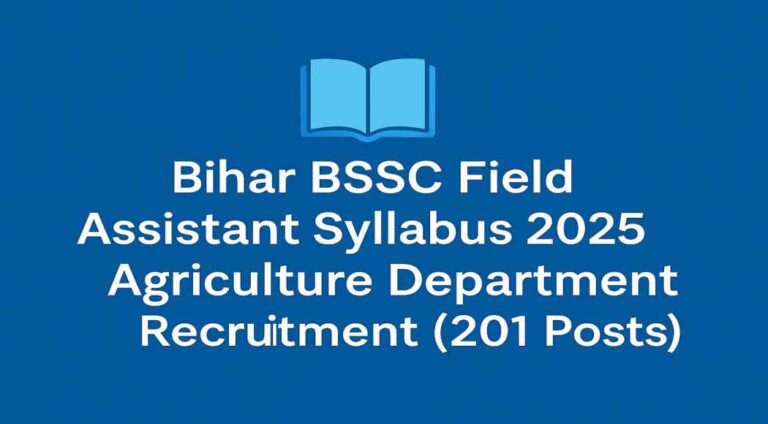 Bihar BSSC Field Assistant Syllabus 2025