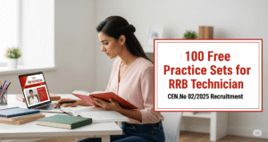 Free Practice Sets for RRB Technician CEN.No 02/2025 Recruitment