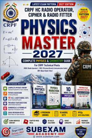 PHYSICS MASTER 2027 For CRPF Radio Operator, Cipher And Radio Fitter On Latest Pattern