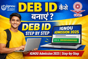 How to Create DEB ID for IGNOU Admission